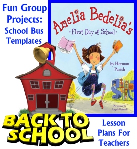 Amelia Bedelia's First Day of School Herman Parish Lesson Plans and Ideas for Projects