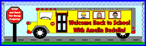 Amelia Bedelia's First Day of School Bulletin Board Display Banner for Classroom