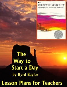 Byrd Baylor The Way to Start A Day Lesson Plans and Teaching Resources