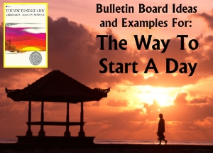 Byrd Baylor The Way To Start A Day Bulletin Board Display Ideas and Examples