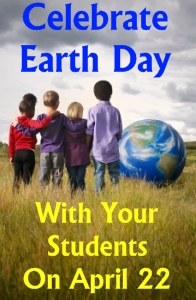 Teaching Lesson Plans for Earth Day April 22
