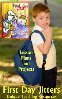 First Day Jitters Jullie Danneberg Lesson Plans and Projects for Students