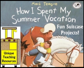 How I Spent My Summer Vacation Mark Teague Lesson Plans and Teaching Resources