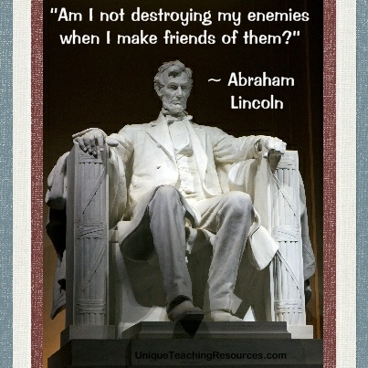 Abraham Lincoln Quote About Friendship, Friends, and Enemies