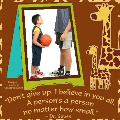 Dr Seuss Quotes - Don't give up. I believe in you all. A person's a person no matter how small.