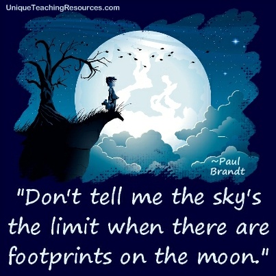 Quotes About Children - Don't tell me the sky's the limit when there are footprints on the moon. Paul Brandt