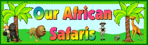 Our African Safaris Bulletin Board Display Banner Printable Worksheets
