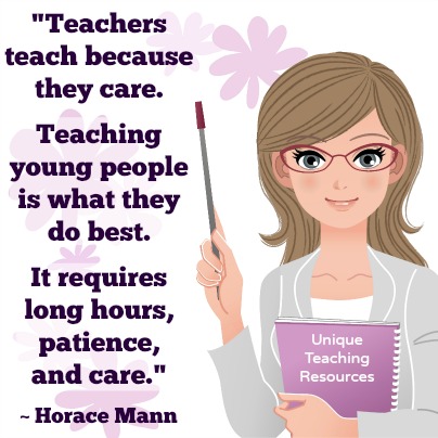 Teachers teach because they care. Horace Mann Quote
