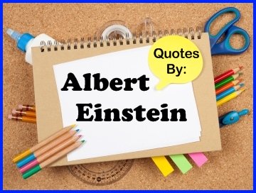 Famous Albert Einstein Quotes