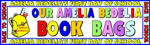 Amelia Bedelia Elementary Student Book Bag Backpacks Bulletin Board Display