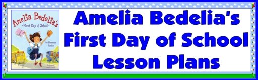 Amelia Bedelia's First Day of School Herman Parish Teacher Lesson Plans