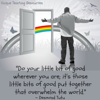 Do your little bit of good - Desmond Tutu Kindness Quote