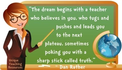 Dream begins with a teacher - Dan Rather quote