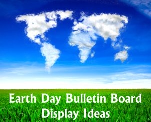 Earth Day Elementary Classroom Bulletin Board Display Examples