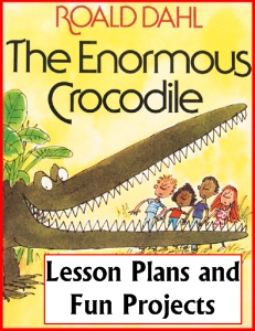 The Enormous Crocodile Fun Group Projects, Lesson Plans, and Teaching Resources Roald Dahl