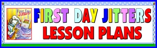 First Day Jitters Lesson Plans and Teaching Resources