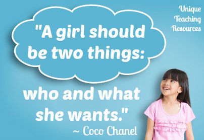 A girl should be two things - Coco Chanel quote