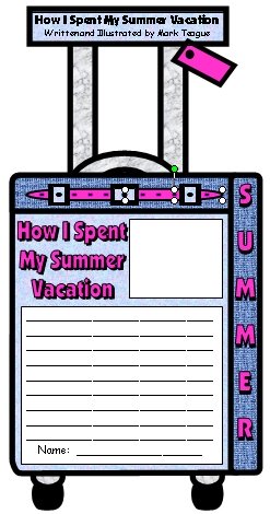 How I Spent My Summer Vacation Mark Teague Student Lesson Plans and Project Templates