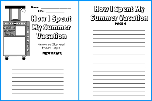 How I Spent My Summer Vacation Mark Teague First Draft Writing Worksheets