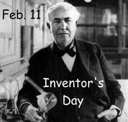 Thomas Edison and National Inventors Day February 11