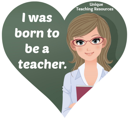 I was born to be a teacher.