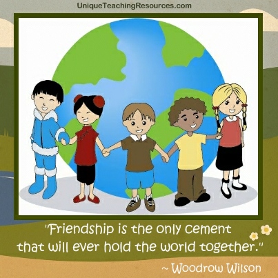 Quotes About Friends - Friendship is the only cement that will ever hold the world together. Woodrow Wilson