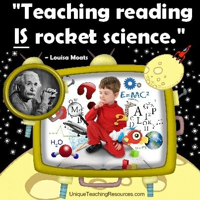 Quotes About Reading Books - Teaching reading is rocket science. Louisa Moats