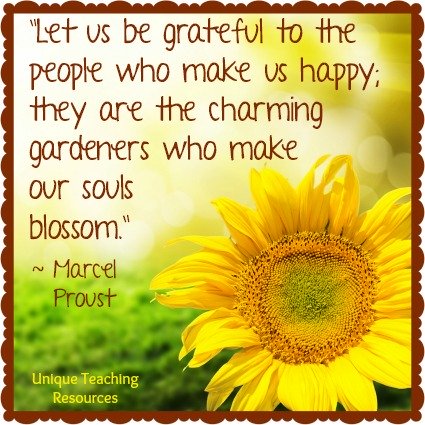 Marcel Proust quote about nature Let us be grateful to the people who make us happy.