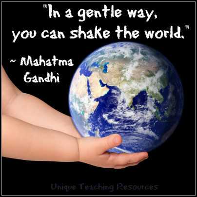 Gandhi quote - In a gentle way, you can shake the world.