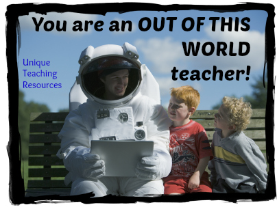 Out of this world - Teacher Appreciation Quote