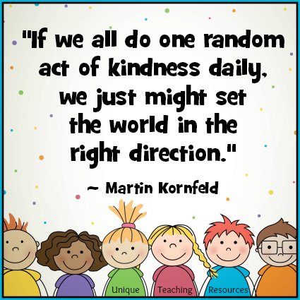 Martin Kornfeld Quote - Do one random act of kindness daily.