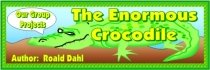 Roald Dahl Enormous Crocodile Bulletin Board Display Banner