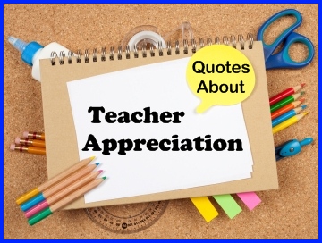 Teacher Appreciation Quotes