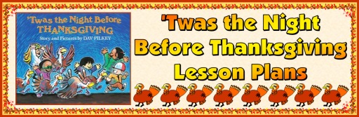 Twas the Night Before Thanksgiving Lesson Plans and Fun Activities