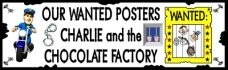 Wanted Posters For Charlie and the Chocolate Factory Banner