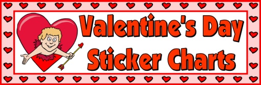 Valentine's Day Sticker and Incentive Charts