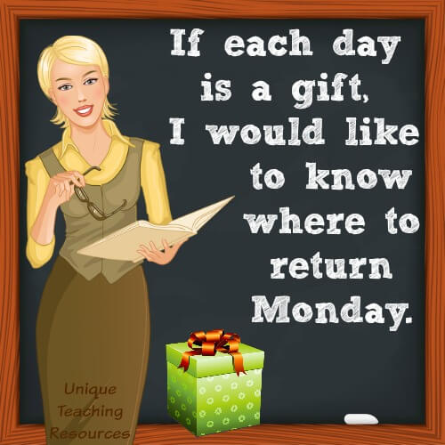 Funny quote about Monday:  If each day is a gift, I would like to know where to return Monday.
