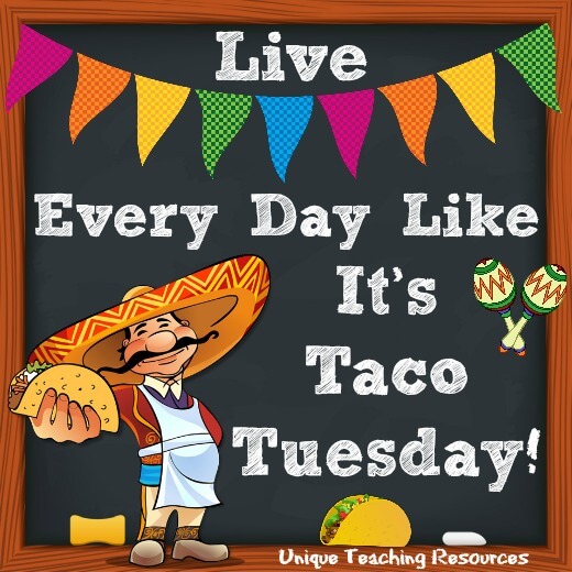 Funny Tuesday Quote:  Live every day like it's Taco Tuesday.