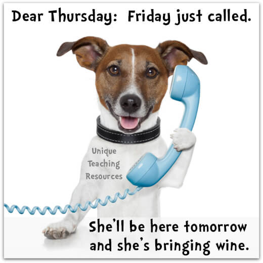 Quote:  Dear Thursday Friday just called.