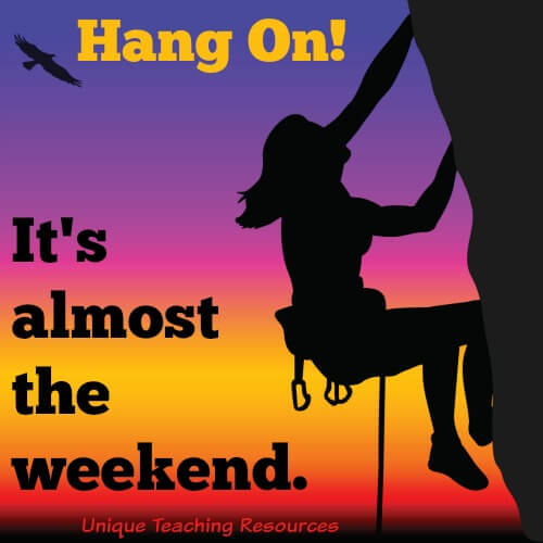 Thursday Quote:  Hang on!  It's almost the weekend.