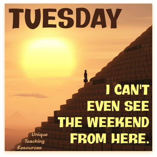 Tuesday Quote: I can't even see the weekend from here.