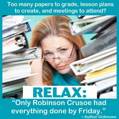 Only Robinson Crusoe had everything done by Friday.