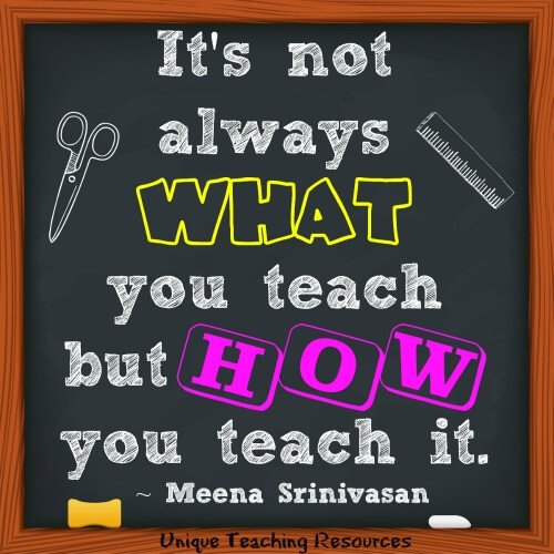 It's not always what you teach, but how you teach it. Meena Srinivasan