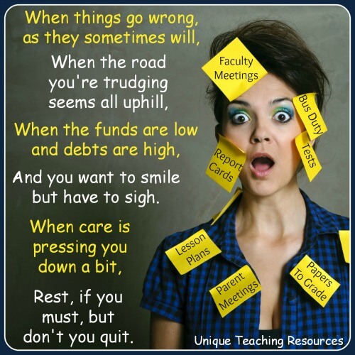 When things go wrong as they sometimes will. ~ Edgar A. Guest