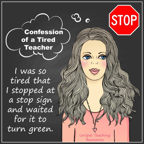 Confessions of a Tired Teacher