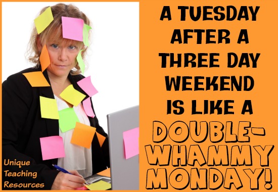 Funny quote about Tuesday after a 3 day weekend