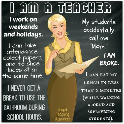I am a Teacher:  Funny Sayings