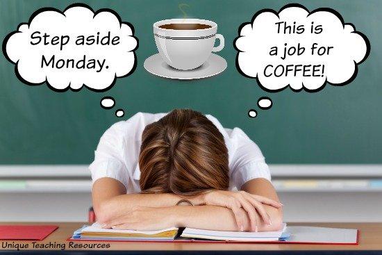 Quote:  Step aside Monday.  This is a job for coffee!