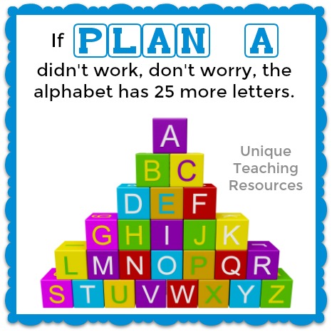 If Plan A didn't work, don't worry, the alphabet has 25 more letters.