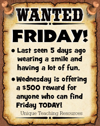 Wednesday funny wanted poster for Friday.